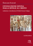 Cover of evoluzione divina dalla Sfinge al Cristo