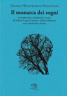 Cover of monarca dei sogni. Testo americano a fronte