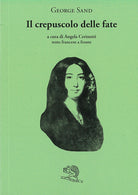 Cover of crepuscolo delle fate. Testo francese a fronte