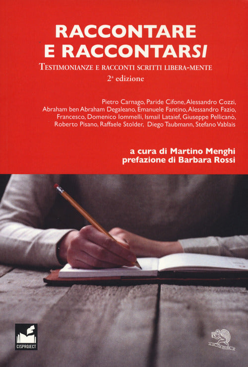 Cover of Raccontare e raccontarsi. Testimonianze e racconti scritti libera-mente