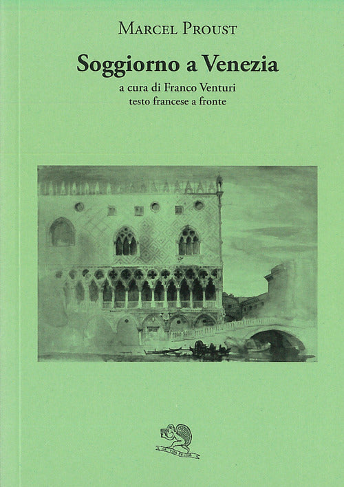 Cover of Soggiorno a Venezia. Testo francese a fronte