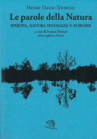 Cover of parole della natura. Spirito, natura selvaggia e sublime. Testo inglese a fronte