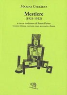 Mestiere. Poesie 1921-1922. Versione ritmica con testo russo accentato a fronte