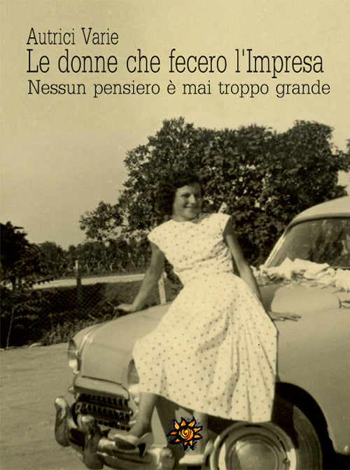 Cover of donne che fecero l'impresa. Nessun pensiero è mai troppo grande