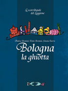 Cover of Bologna la ghiotta