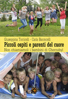Cover of Piccoli ospiti e parenti del cuore. Non chiamiamoli i bambini di Chernobyl