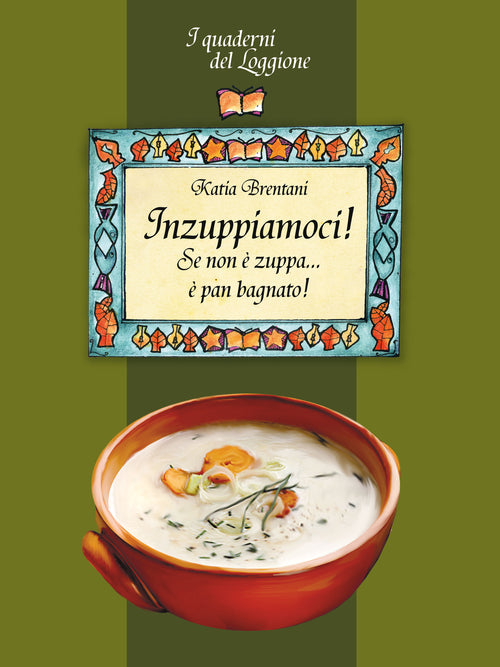 Cover of Inzuppiamoci! Se non è zuppa... è pan bagnato