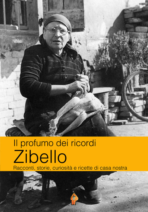 Cover of Zibello. Racconti, storie, curiosità e ricette di casa nostra