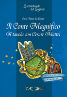 Cover of Conte Magnifico. A tavola con Cesare Mattei