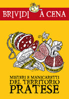 Cover of Misteri e manicaretti del territorio pratese