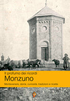 Cover of profumo dei ricordi: Monzuno. Montevenere, storie, curiosità, tradizioni e ricette