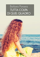 Cover of Tutta colpa di quel quadro