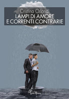 Cover of Lampi di amore e correnti contrarie