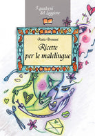 Cover of Ricette per le malelingue