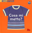 Cover of Cosa mi metto? Esplora il mondo