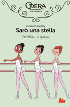 Cover of Perfetta... O quasi! Sarò una stella