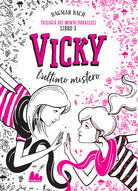 Cover of Vicky, l'ultimo mistero. Trilogia dei mondi paralleli