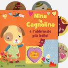 Cover of Nina la cagnolina e l'abbraccio più bello! Tira e trova