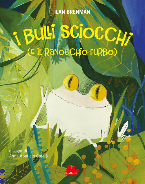 Cover of bulli sciocchi (e il ranocchio furbo)