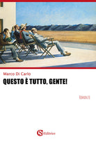 Cover of Questo è tutto, gente!