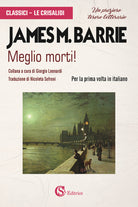 Meglio morti!
