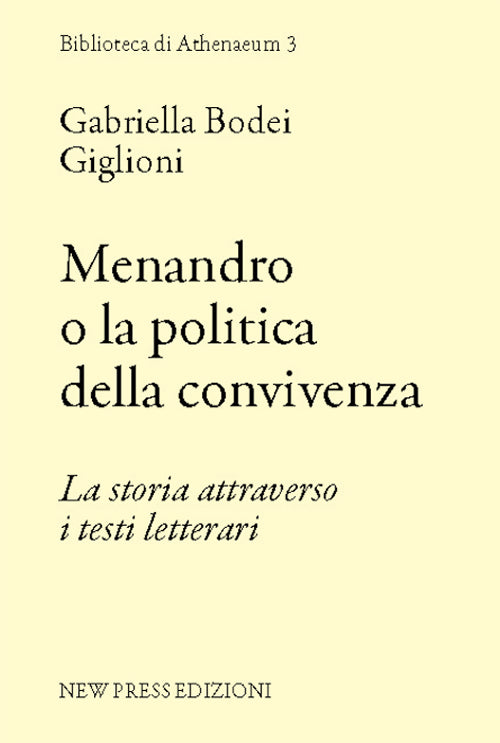 Cover of Menandro o la politica della convivenza. La storia attraverso i testi letterari