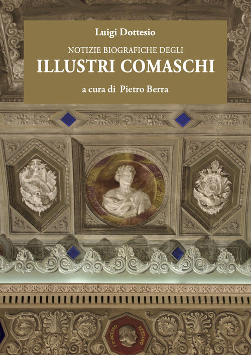 Notizie biografiche degli illustri comaschi