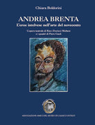 Cover of Andrea Brenta. L'eroe intelvese nell'arte del Novecento