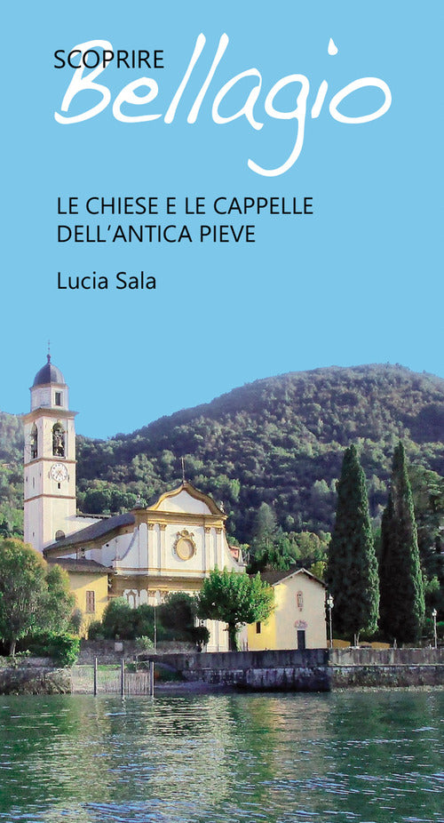 Cover of Scoprire Bellagio. Le chiese e le cappelle dell'antica pieve