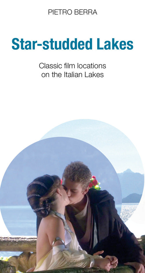 Cover of Star-studded lakes. Classic film locations on the Italian lakes