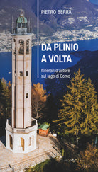 Cover of Da Plinio a Volta. Itinerari d'autore sul lago di Como