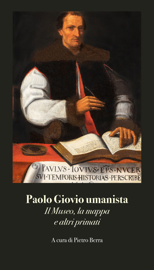 Cover of Paolo Giovio umanista. Il museo, la mappa e altri primati