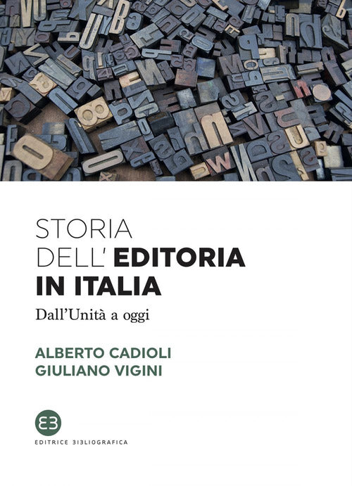 Cover of Storia dell'editoria in Italia. Dall'Unità a oggi