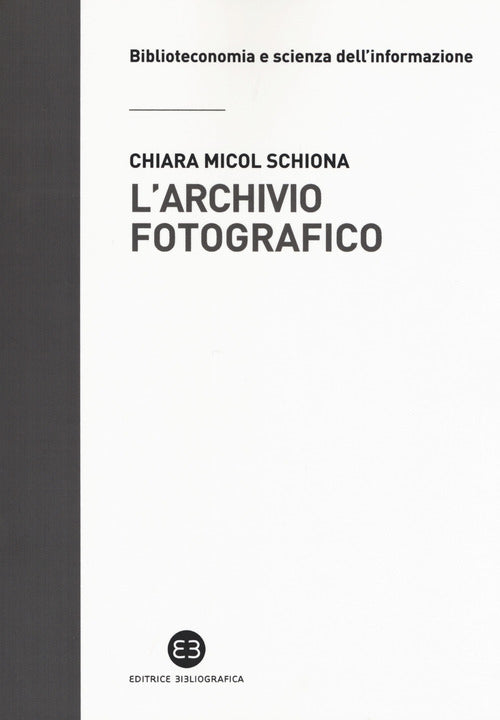 Cover of archivio fotografico. Metodologie e confronti