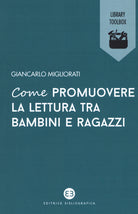 Cover of Come promuovere la lettura tra bambini e ragazzi