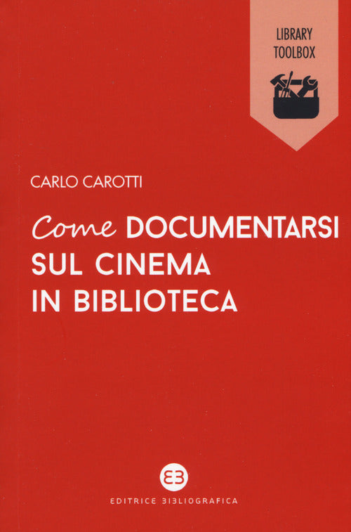 Cover of Come documentarsi sul cinema in biblioteca