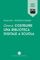 Cover of Come costruire una biblioteca digitale a scuola