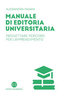 Cover of Manuale di editoria universitaria. Progettare percorsi per l'apprendimento