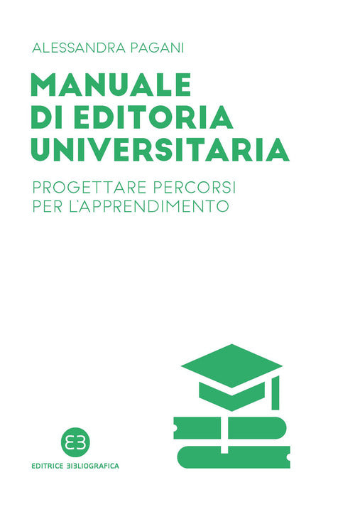 Cover of Manuale di editoria universitaria. Progettare percorsi per l'apprendimento
