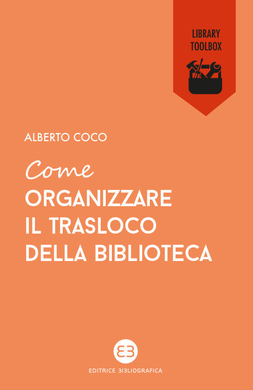 Cover of Come organizzare il trasloco della biblioteca