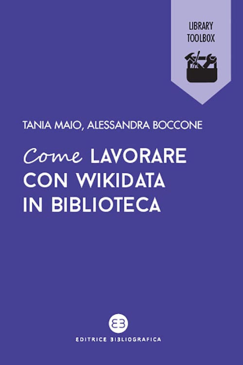 Cover of Come lavorare con Wikidata in biblioteca