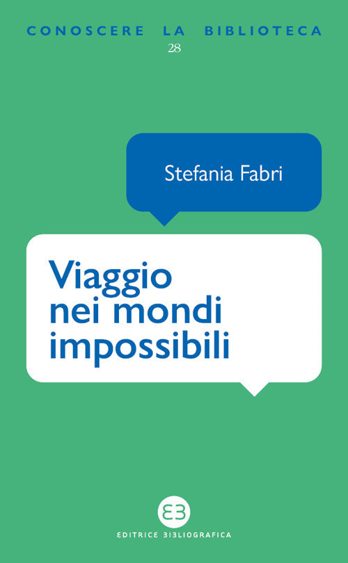 Cover of Viaggio nei mondi impossibili. La fantascienza sugli scaffali della biblioteca