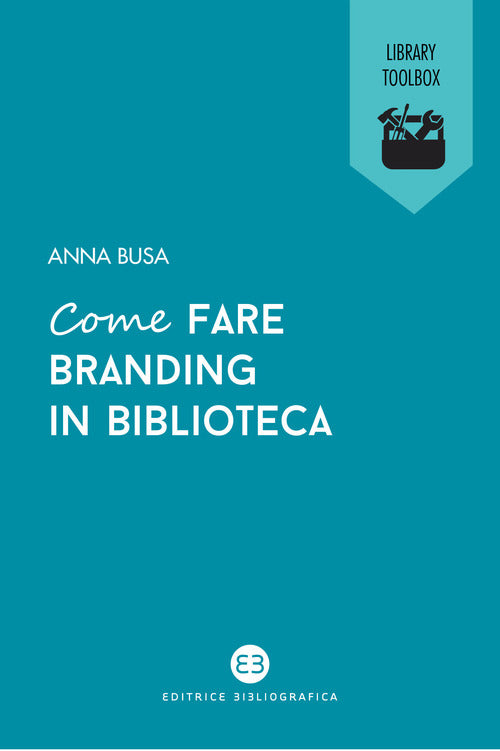 Cover of Come fare branding in biblioteca