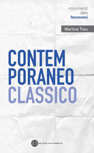 Cover of Contemporaneo classico. Dialoghi tra antico e moderno nel nuovo millennio