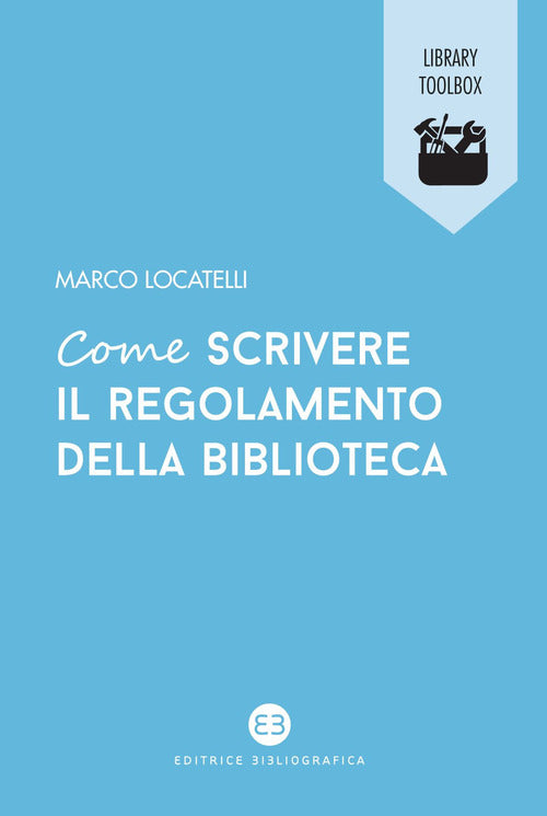 Cover of Come scrivere il regolamento della biblioteca