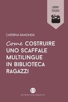 Cover of Come costruire uno scaffale multilingue in biblioteca ragazzi