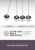 Cover of tre leve della biblioteca. Innovazione, prossimità, comunità