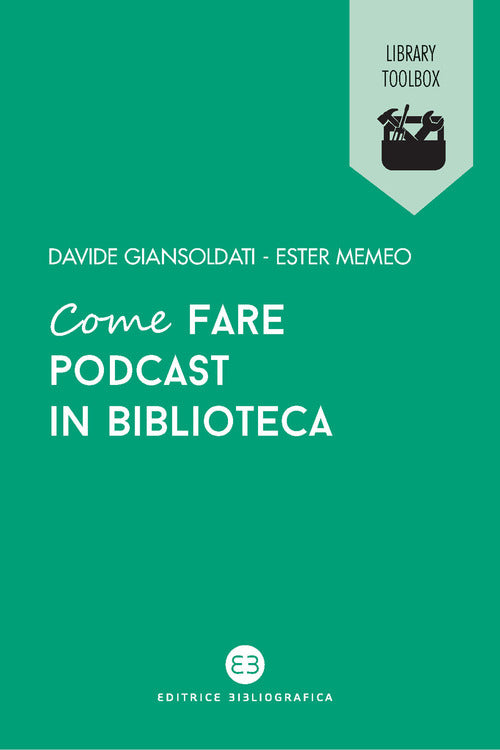 Cover of Come fare podcast in biblioteca