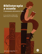 Cover of Biblioterapia a scuola. Il benessere attraverso i libri