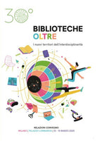 Biblioteche oltre. I nuovi territori dell'interdisciplinarit